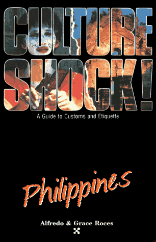 Imagen de archivo de Culture Shock! Philippines (Culture Shock! A Survival Guide to Customs & Etiquette) a la venta por Wonder Book