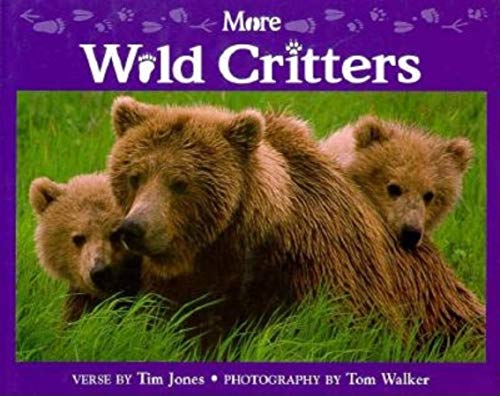 Stock image for More Wild Critters for sale by Better World Books: West