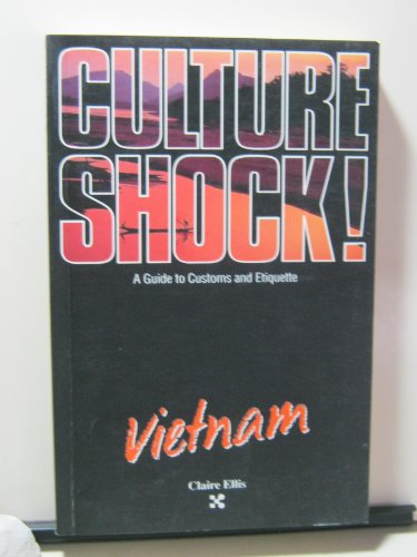 Stock image for Culture Shock! Vietnam (Culture Shock! A Survival Guide to Customs & Etiquette) for sale by Wonder Book
