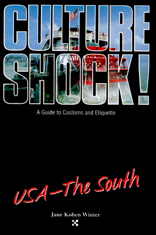 Stock image for Culture Shock! A Guide to Customs and Etiquette: USA - The South for sale by Inga's Original Choices
