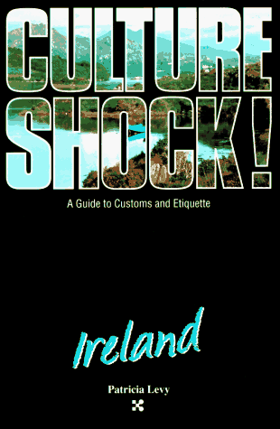 Beispielbild fr Culture Shock! A Survival Guide to Customs & Etiquette: Ireland zum Verkauf von Robinson Street Books, IOBA