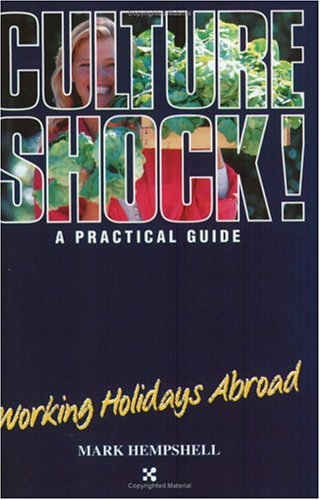 Beispielbild fr Working Holidays Abroad (Culture Shock! Practical Guides) zum Verkauf von Wonder Book
