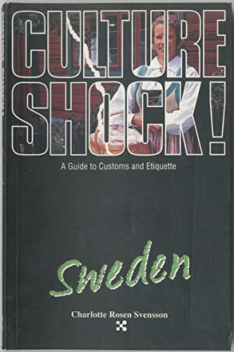 Beispielbild fr Culture Shock! Sweden (Culture Shock! A Survival Guide to Customs & Etiquette) zum Verkauf von Wonder Book