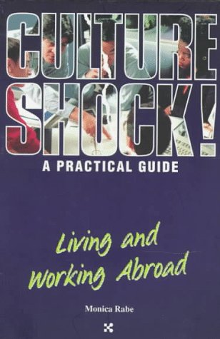 Beispielbild fr Living and Working Abroad: A Practical Guide (Culture Shock! Practical Guides) zum Verkauf von Wonder Book