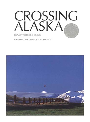 Stock image for Crossing Alaska for sale by HPB-Emerald