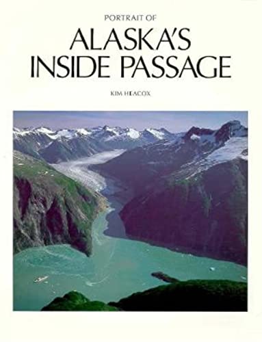 Imagen de archivo de Portrait of Alaskas Inside Passage a la venta por Better World Books: West