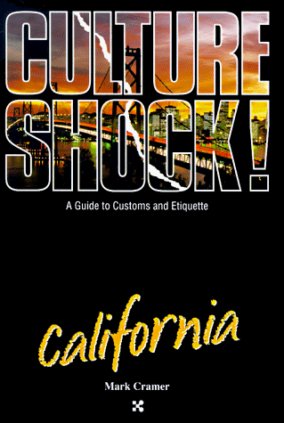 9781558683617: Culture Shock! California (Culture Shock! A Survival Guide to Customs & Etiquette)