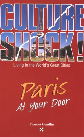 Imagen de archivo de Paris at Your Door (Cultureshock Paris: A Survival Guide to Customs & Etiquette) a la venta por More Than Words