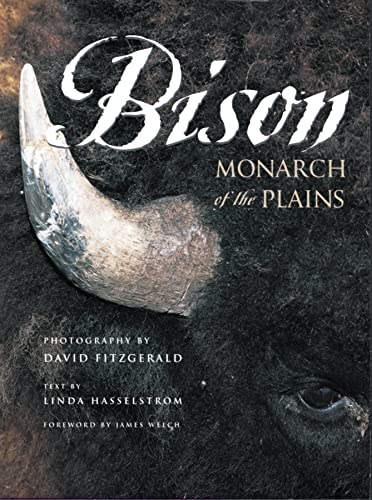 Stock image for Bison: Monarch of the Plains for sale by Edmonton Book Store