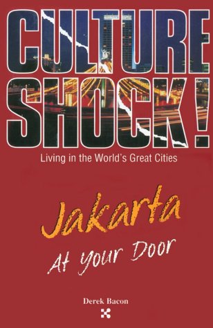 Beispielbild fr Culture Shock! Jakarta at Your Door zum Verkauf von Better World Books