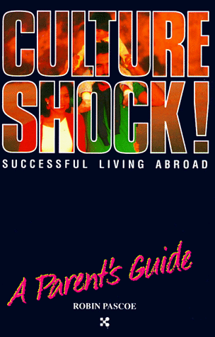 Beispielbild fr Culture Shock! A Parent's Guide zum Verkauf von Better World Books
