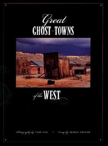 Beispielbild fr Great Ghost Towns of the West zum Verkauf von Cronus Books