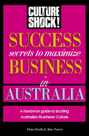 9781558685390: Success Secrets to Maximize Business in Australia