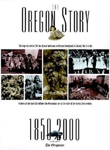 Stock image for Oregon Story: 1850-2000 for sale by HPB-Ruby