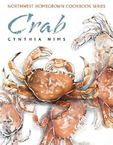 Beispielbild fr Crab (Northwest Homegrown Cookbook Series) zum Verkauf von SecondSale