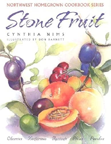 Beispielbild fr Stone Fruit: Cherries, Nectarines, Apricots, Plums, Peaches zum Verkauf von ThriftBooks-Atlanta