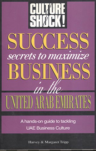 Stock image for Success Secrets to Maximize Business in United Arab Emirates (Culture Shock! Success Secrets to Maximize Business) for sale by Ergodebooks