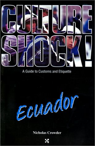 9781558686052: Ecuador (Culture Shock! A Survival Guide to Customs & Etiquette)