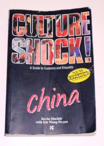 Stock image for Culture Shock! China: A Guide to Customs & Etiquette for sale by BargainBookStores