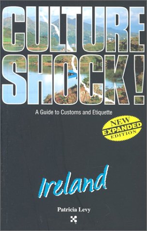 Imagen de archivo de Ireland (Culture Shock! A Survival Guide to Customs & Etiquette) a la venta por SecondSale