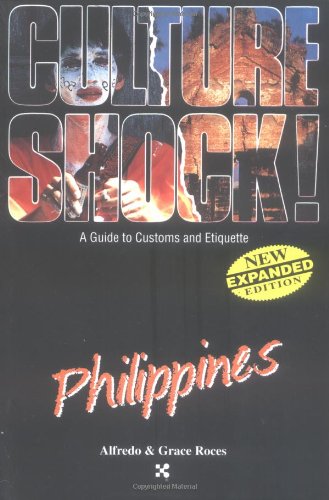 Stock image for Culture Shock! Philippines (Culture Shock! A Survival Guide to Customs & Etiquette) for sale by Ergodebooks