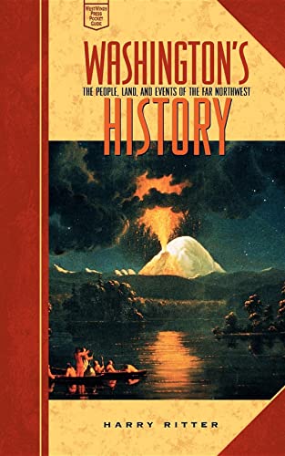 Beispielbild fr Washington's History : The People, Land, and Events of the Far Northwest zum Verkauf von Better World Books
