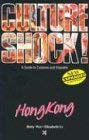 9781558686489: Hong Kong (Culture Shock! A Survival Guide to Customs & Etiquette)