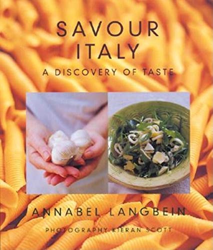 Beispielbild fr Savour Italy: A Discovery of Taste zum Verkauf von Wonder Book