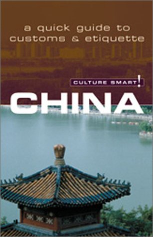9781558687028: Culture Smart China: A Quick Guide to Customs & Etiquette [Idioma Ingls]