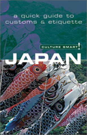 Culture Smart! Japan (Culture Smart! The Essential Guide to Customs & Culture) (9781558687073) by Norbury, Paul