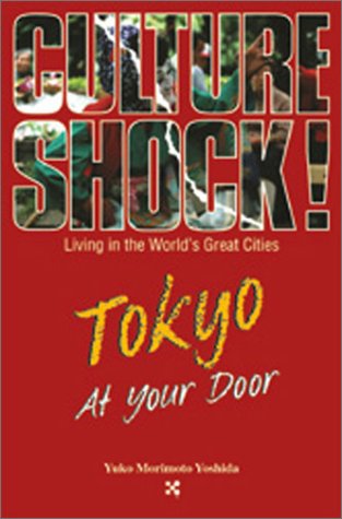 Stock image for Tokyo at Your Door (Culture Shock! At Your Door: A Survival Guide to Customs & Etiquette) for sale by Orion Tech