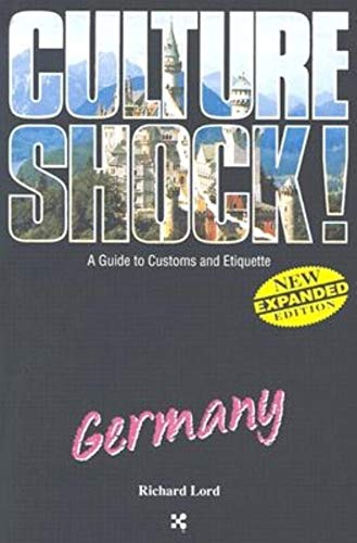 Beispielbild fr Germany: A Guide to Customs and Etiquette (Culture Shock! A Survival Guide to Customs Etiquette) zum Verkauf von Goodwill of Colorado