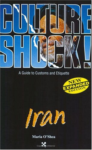 Beispielbild fr Iran: A Guide to Customs and Etiquette (Culture Shock! Guides) zum Verkauf von SecondSale