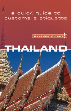 9781558687783: Thailand: A Quick Guide to Customs & Etiquette (Culture Smart!)