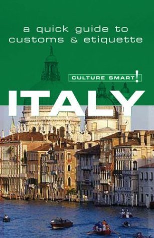 Imagen de archivo de Culture Smart! Italy a la venta por Better World Books