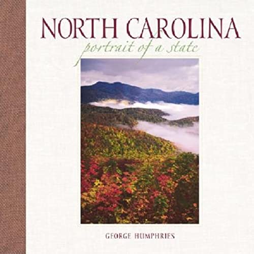 North Carolina: Portrait of a State (Portrait of a Place) (9781558688360) by Humphries, George