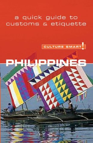 Imagen de archivo de Culture Smart! Philippines: A Quick Guide to Customs and Etiquette a la venta por ThriftBooks-Atlanta