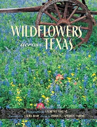 Beispielbild fr Wildflowers Across Texas zum Verkauf von Better World Books