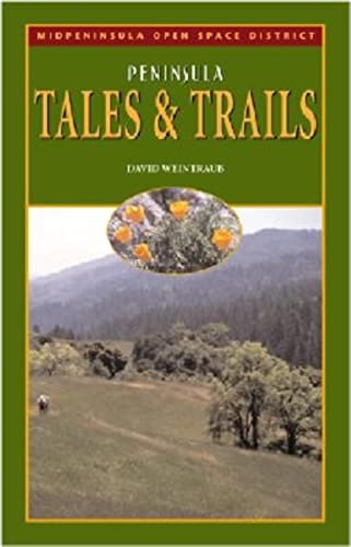 9781558688506: Peninsula Tales and Trails: Commemorating the Thir (Midpeninsula Regional Open Space District)