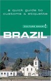 Beispielbild fr Culture Smart! Brazil: A Quick Guide to Customs & Etiquette zum Verkauf von Ergodebooks