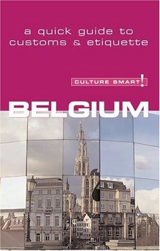 Beispielbild fr Culture Smart! Belgium zum Verkauf von Better World Books