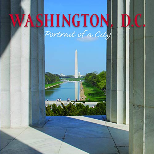Beispielbild fr Washington, D.C.: Portrait of a City (Portrait of a Place) zum Verkauf von Wonder Book