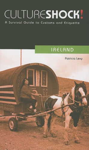 Culture Shock! Ireland (Culture Shock! Guides) - Levy, Patricia