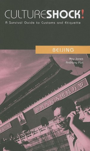 Imagen de archivo de Culture Shock! Beijing : A Survival Guide to Customs and Etiquette a la venta por BargainBookStores