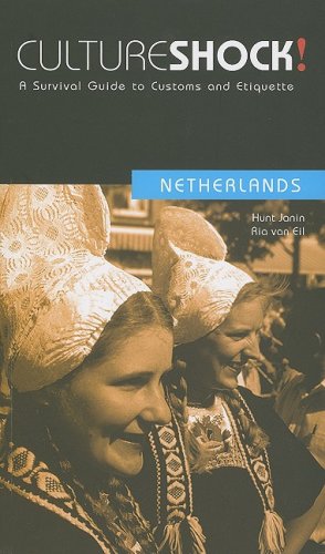 

Culture Shock! Netherlands : A Survival Guide to Customs and Etiquette