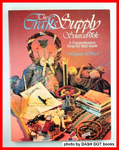 Stock image for The Crafts Supply Sourcebook: A Comprehensive Shop-by-Mail Guide for sale by Persephone's Books