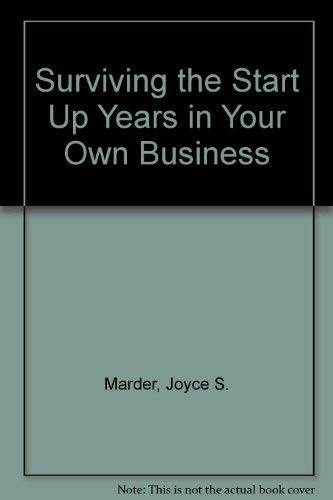 Beispielbild fr Surviving the Start-Up Years in Your Own Business zum Verkauf von Wonder Book