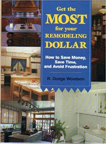 Stock image for Get the Most of Your Remodeling Dollar for sale by Wonder Book