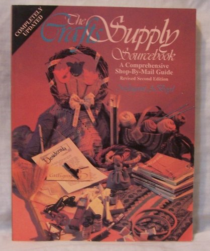 Stock image for The Crafts Supply Sourcebook: A Comprehensive Shop-By-Mail Guide for sale by Booketeria Inc.