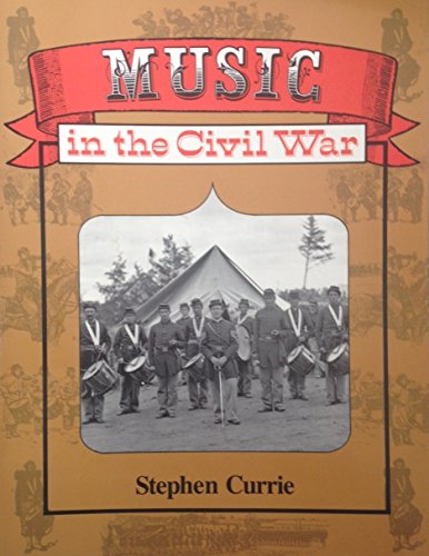 Beispielbild fr Music in the Civil War zum Verkauf von Wonder Book